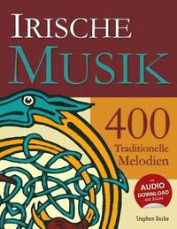 bokomslag Irische Musik - 400 Traditionelle Melodien