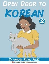 bokomslag Open Door to Korean Book 2: Leang Korean through Musical Dialogues