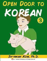 bokomslag Open Door to Korean Book 3: Leang Korean through Musical Dialogues