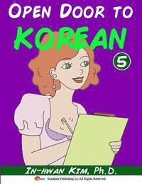 Open Door to Korean Book 5: Leang Korean through Musical Dialogues 1