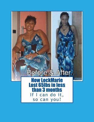 How LockMarie Lost 65lbs in less than 3 months: weight lost & fitness tips 1