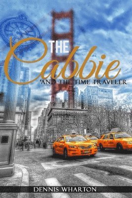 bokomslag The Cabbie: and the Time Traveler