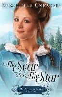 Mischelle Creager - The Scar and The Star, Häftad