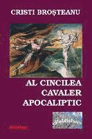 bokomslag Al Cincilea Cavaler Apocaliptic: Roman