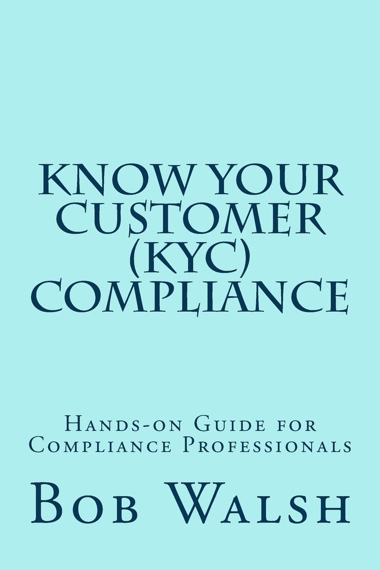 Bob Walsh - Know Your Customer (KYC) Compliance, Häftad