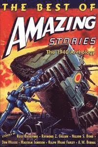 bokomslag The Best of Amazing Stories: The 1940 Anthology: Special Retro-Hugo Edition
