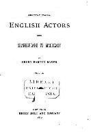 English Actors from Shakespeare to Macready - Vol. II 1