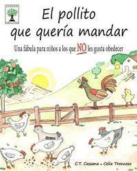 bokomslag El pollito que quería mandar: Una fábula para niños a los que NO les gusta obedecer