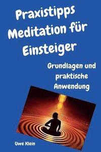 bokomslag Praxistipps Meditation Für Einsteiger: Grundlagen Und Praktische Anwendung