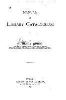 Manual of Library Cataloguing 1