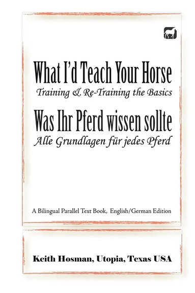 bokomslag What I'd Teach Your Horse / Was Ihr Pferd wissen sollte