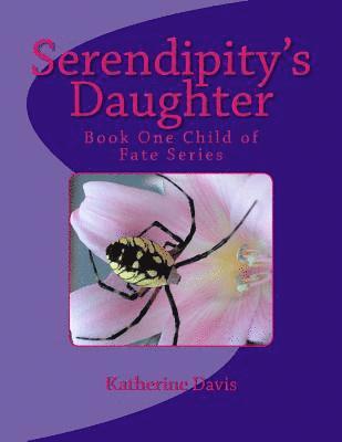 Serendipity's Daughter 1