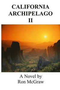 bokomslag California Archipelago II: Full Circle