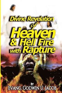 bokomslag Divine Revelation of Heaven and Hell Fire with Rapture