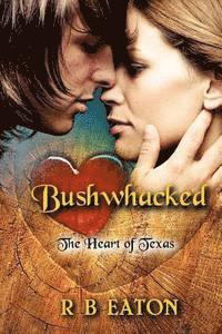 bokomslag Bushwhacked: The Heart of Texas