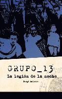 bokomslag Grupo 13: la legión de la noche