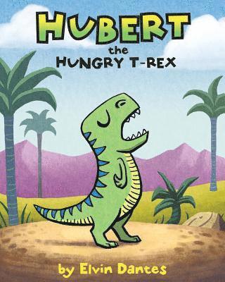 Hubert the Hungry T-Rex 1