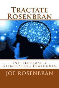 Tractate Rosenbran: Intellectually Stimulating Dialogues 1