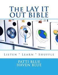 The LAY IT OUT BIBLE: Listen * Learn * Shuffle 1