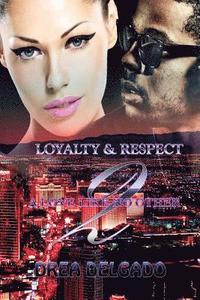 bokomslag Loyalty & Respect: A Love Like No Other Two