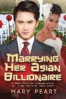 bokomslag Marrying Her Asian Billionaire: A BWAM Marriage Of Convenience Romance For Adults