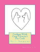 bokomslag Cardigan Welsh Corgi Valentine's Day Cards: Do It Yourself