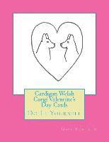 Cardigan Welsh Corgi Valentine's Day Cards: Do It Yourself 1
