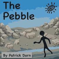 bokomslag The Pebble: A colorful, religious children's picture book telling the story of David and Goliath from the stone's point of view