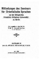 Mitteilungen des Seminars für Orientalische Sprachen an der Friedrich-Wilhelms-Universität zu Berlin 1