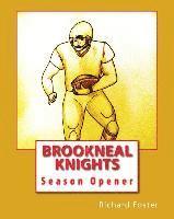 Brookneal Knights: Season Opener 1
