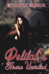 bokomslag Delilah's House Unveiled