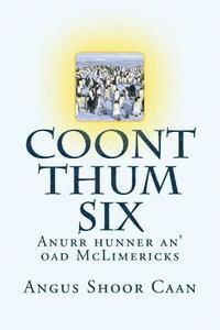 Coont Thum Six: Anurr hunner an' oad McLimericks 1