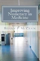 Improving Numeracy in Medicine 1