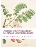 bokomslag Antique Botanicals IV: An Adult Coloring Book