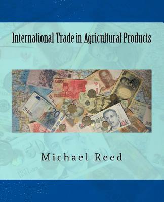 International Trade in Agricultural Products 1