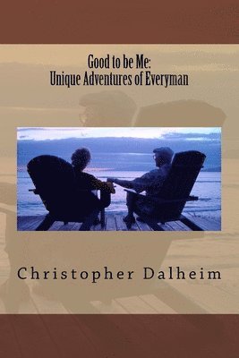 Good to be Me: Unique Adventures of Everyman 1