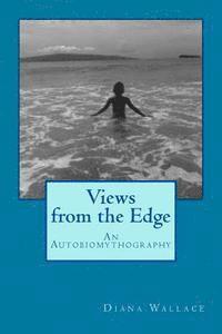 bokomslag Views from the Edge: An Autobiomythography