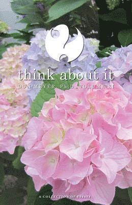 Don Meyer - Think About It Volume XI: A Collection of Essays, Häftad