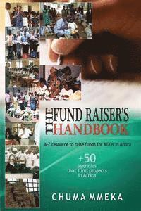 bokomslag The Fundraiser's Handbook: A-Z resource on how to raise funds for NGOs in Africa