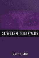 She Watches Me Through My Words 1