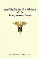 bokomslag Highlights in the History of the Army Nurse Corps