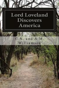 bokomslag Lord Loveland Discovers America