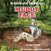 bokomslag Muddy Face: The Bedtime Version of MUD on your FACE