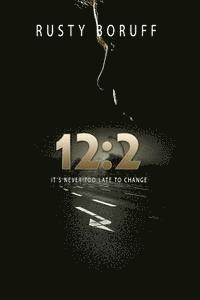 bokomslag 12: 2: It's Never Too Late To Change