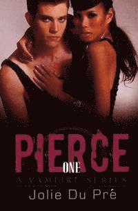 Pierce: A Vampire Series: Novella 1 1