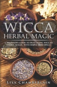 bokomslag Wicca Herbal Magic