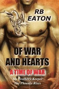 bokomslag A Time of War: Of War and Hearts