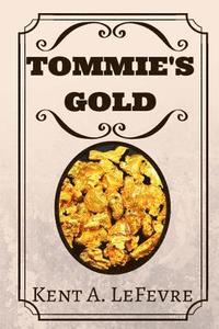 bokomslag Tommie's Gold