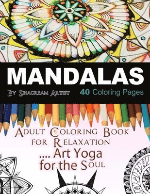 bokomslag Mandalas Adult Coloring Book: For Meditation, Stress Reliever, Art Yoga for the Soul