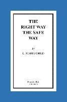 The Right Way the Safe Way 1